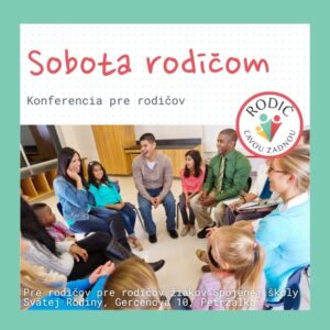 SOBOTA RODIČOM: Konferencia pre rodičov - 23.05.2026