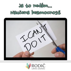 ZÁZNAM Z WEBINÁRA: Ja to nedám… alebo prečo sa niektoré deti vzdajú skôr, než začnú