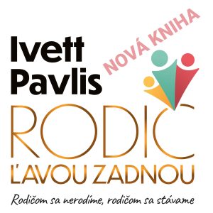 Kniha - Ivett Pavlis : "Rodič ľavou zadnou"