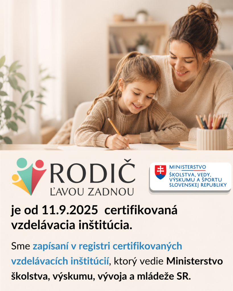 Členstvá a certifikácia organizácie Rodič ľavou zadnou – informačný plagát 3