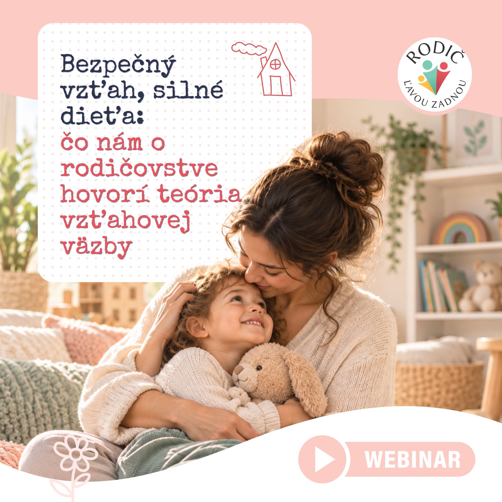 Bezpečný vzťah, silné dieťa – webinár