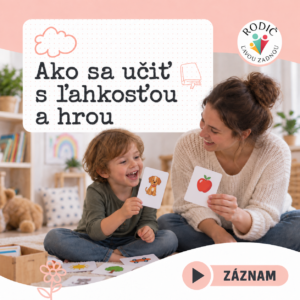 Ako sa učiť s ľahkosťou a hrou