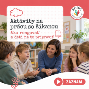 Aktivity na prácu so šikanou