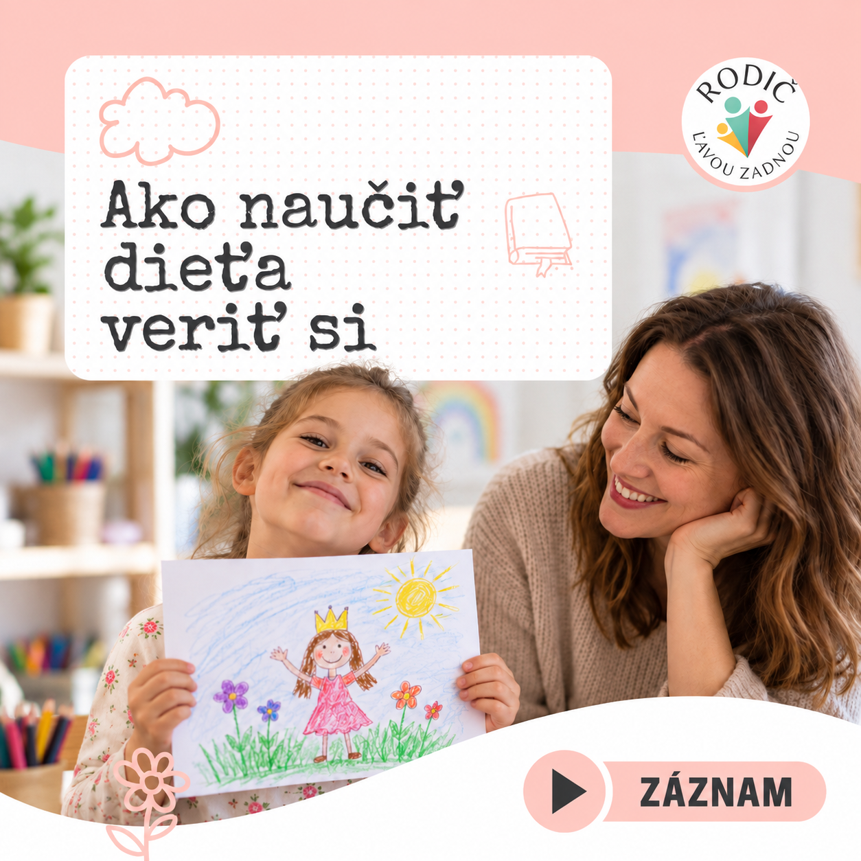 Ako naučiť dieťa veriť si