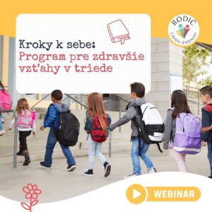 Kroky k sebe: Program pre zdravšie vzťahy v triede