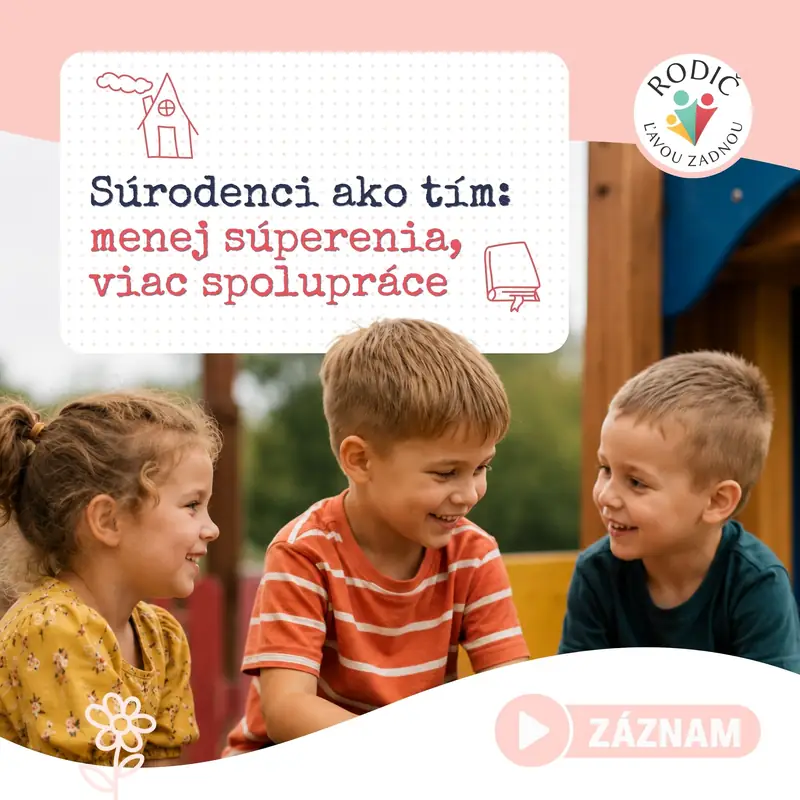 Záznam webinára Súrodenci ako tím: menej súperenia, viac spolupráce